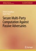 【预订】Secure Multi-Party Computation Against Passive Adversaries 9783031121630