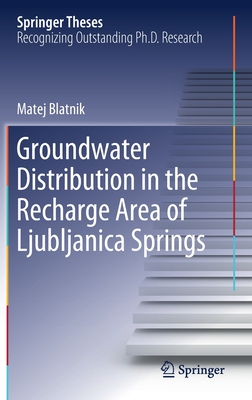 【预订】Groundwater Distribution in the Recharge Area of Ljubljanica Springs