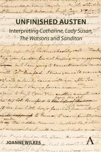 9781839986024 Lady Watsons The Susan Sanditon 预订 Unfinished Austen Interpreting and Catharine