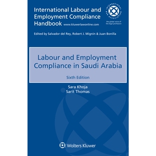 预订 labour and employment compliance in saudi arabia, sixth edition 沙特阿拉伯劳工和就业法规: 9789403521077