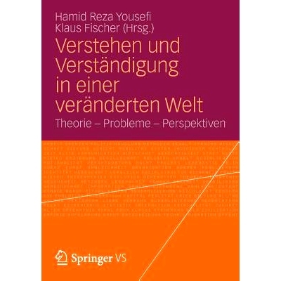 预订 Verstehen und Verständigung in einer veränderten Welt: Theorie - Probleme - Perspektiven 不断变化世界的理解和认识