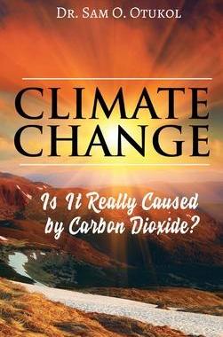 [预订]Climate Change: Is It Really Caused by Carbon Dioxide? 9781955347228