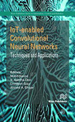 [预订]IoT-enabled Convolutional Neural Networks: Techniques and Applications 9788770227254