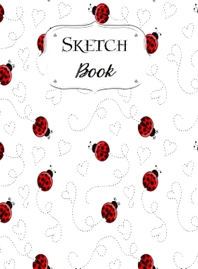 预订 Sketch Book: Ladybug Sketchbook Scetchpad for Drawing or Doodling Notebook Pad for Creative Artists #2: 97810729185