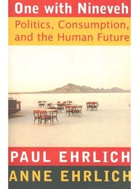 预订 One With Nineveh: Politics, Consumption, and the Human Future: 9781597260312