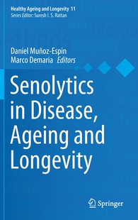 【预订】Senolytics in Disease, Ageing and Longevity