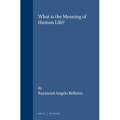 预订 What is the Meaning of Human Life? 人类生命的意义是什么？: 9789042012967