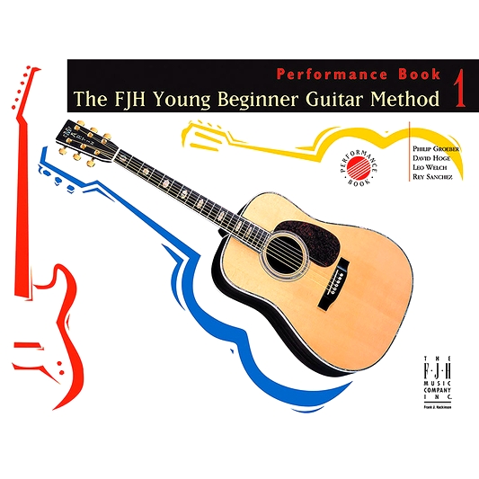 预订 The Fjh Young Beginner Guitar Method, Performance Book 1: 9781569391679
