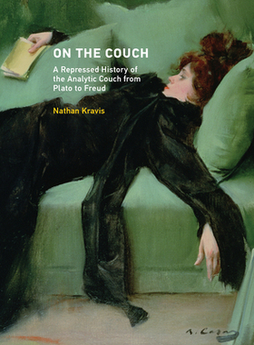 【预订】On the Couch: A Repressed History of the Analytic Couch from Plato to Freud