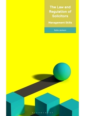 预订 The Law and Regulation of Solicitors: Management Skills 律师法律法规：管理技巧: 9781526524577