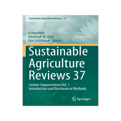 预订 Sustainable Agriculture Reviews 37: Carbon Sequestration Vol. 1 Introduction and Biochemical Methods