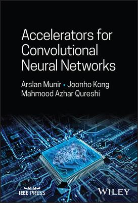 [预订]Accelerators for Convolutional Neural Networks 9781394171880