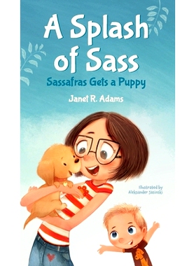 预订 A Splash of Sass: Sassafras Gets a Puppy: 9781953499059