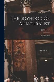 Naturalist 9781016188067 The Muir John Boyhood 预订