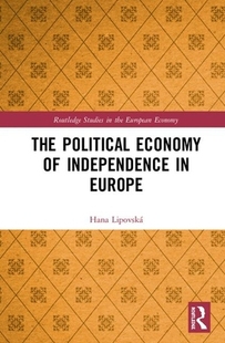 9780367896478 Independence 预订 The Political Economy Europe