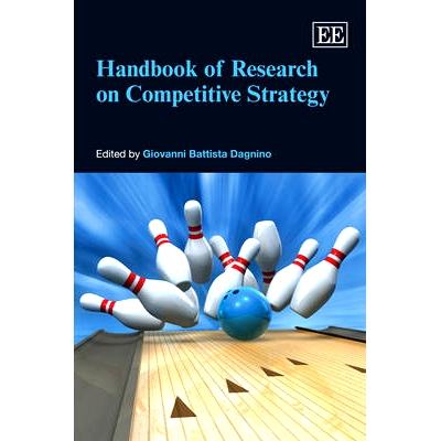 预订 Handbook of Research on Competitive Strategy 竞争战略研究手册: 9781847200440