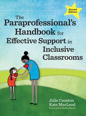 预订 The Paraprofessional’s Handbook for Effective Support in Inclusive Classrooms 辅助教师在包容性教室中提供有效支持的
