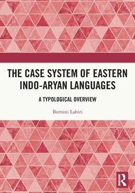 [预订]The Case System of Eastern Indo-Aryan Languages: A Typological Overview 9780367756338
