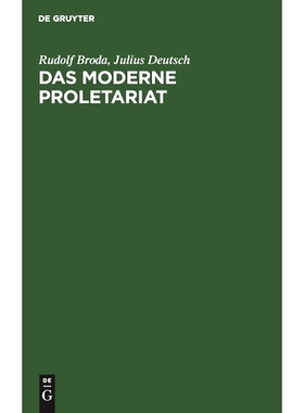 预订 Das moderne Proletariat: Eine sozialpsychologische Studie: 9783111300658