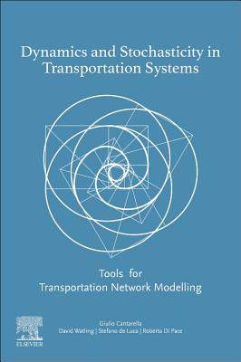 【预订】Dynamics and Stochasticity in Transportation Systems