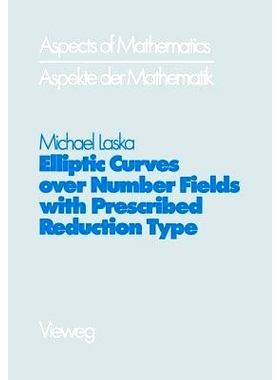 预订 Elliptic Curves over Number Fields with Prescribed Reduction Type: 9783528085698