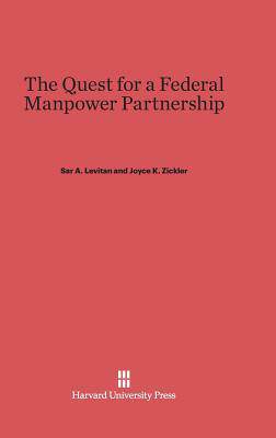 [预订]The Quest for a Federal Manpower Partnership 9780674424661