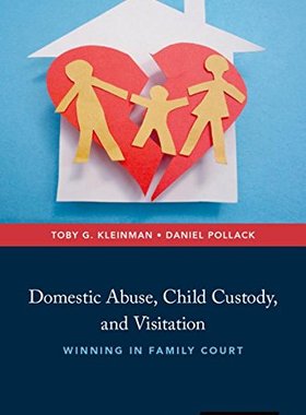【预订】Domestic Abuse, Child Custody, and Visitation