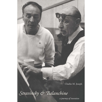 预订 Stravinsky and Balanchine 斯特拉文斯基和巴兰钦: 9780300176971