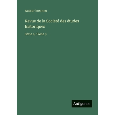 预订 Revue de la Société des études historiques: Série 4, Tome 3: 9783563794906