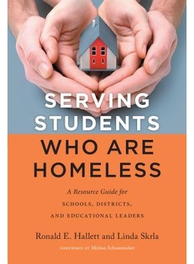 预订 Serving Students Who Are Homeless: A Resource Guide for Schools, Districts, and Educational Leaders 为无家可归的学