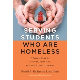 预订 Serving Students Who Are Homeless: A Resource Guide for Schools, Districts, and Educational Leaders 为无家可归的学
