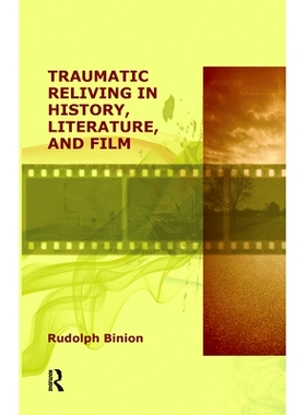 预订 Traumatic Reliving in History, Literature, and Film: 9780367106584