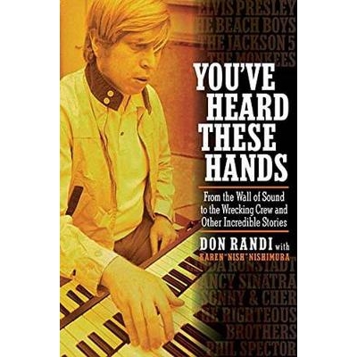 预订 You’ve Heard These Hands: From the Wall of Sound to the Wrecking Crew and Other Incredible Stories 你听说过这些手