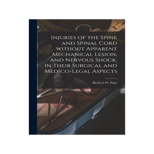 [预订]Injuries of the Spine and Spinal Cord Without Apparent Mechanical Lesion, and Nervous Shock, in Thei 9781013558559