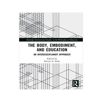 [预订]The Body, Embodiment, and Education 9780367694951