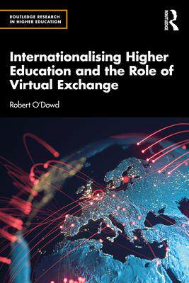 [预订]Internationalising Higher Education and the Role of Virtual Exchange 9781032419213