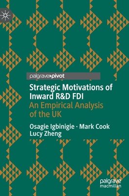 【预订】Strategic Motivations of Inward R&D FDI