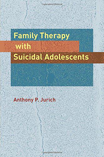 【预订】Family Therapy with Suicidal Adolescents
