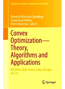 预订 Convex Optimization—Theory, Algorithms and Applications: RTCOTAA-2020, Patna, India, October 29–31 凸优化——理论