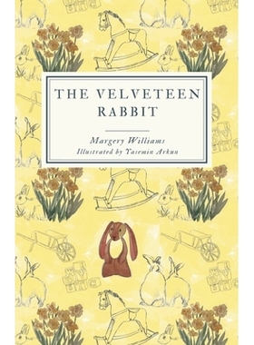预订 The Velveteen Rabbit (Gender-Shuffled - Original Flipped): Or, How Toys Become Real: 9781734263206