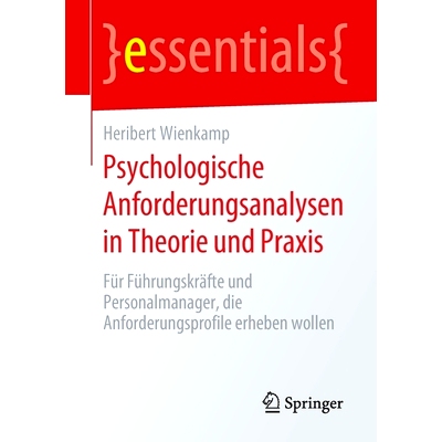预订 Psychologische Anforderungsanalysen in Theorie und Praxis: Für Führungskräfte und Personalmanager, die Anforderu