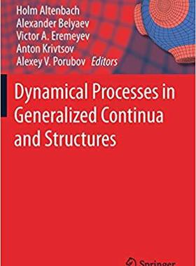 【预售】Dynamical Processes in Generalized Continua and Structures