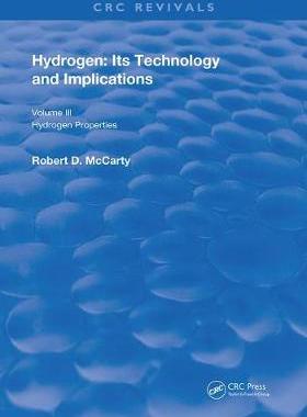 【预订】Hydrogen: Its Technology and Implication: Hydrogen Properties - Volume III