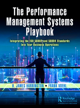 预订 The Performance Management Systems Playbook: Integrating the ISO 56002 and 56004 Standards Into Your Business Opera