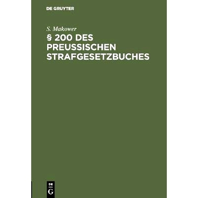预订 § 200 des Preussischen Strafgesetzbuches: Preußische und englische Medizinalzustände: 9783111309804