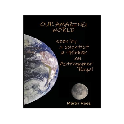 [预订]Our amazing world Seen by a scientist, a thinker, an Astronomer Royal 9781911221579