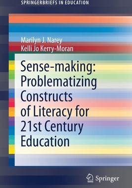 【预订】Sense-making: Problematizing Constructs of Literacy for 21st Century Education