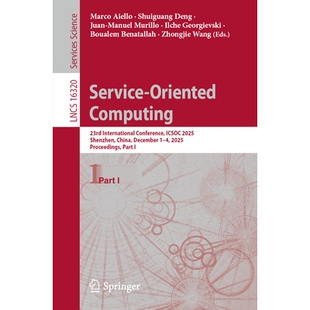 预订 Service-Oriented Computing: 23rd International Conference, ICSOC 2025, Shenzhen, China, December 1–4, 2025, Procee