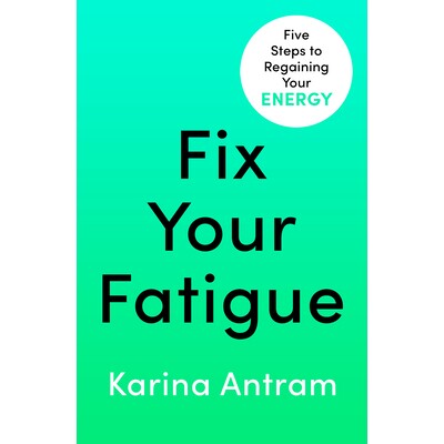 预订 Fix Your Fatigue: 5 Steps to Regaining Your Energy: 9781405954693