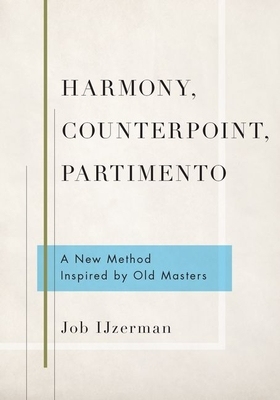 【预订】Harmony, Counterpoint, Partimento